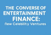 The Convergence of Entertainment and Finance: A New Wave of Celebrity Ventures The Convergence of Entertainment and Finance: A New Wave of Celebrity Ventures