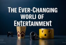 The Ever-Evolving Landscape of Entertainment: A Deep Dive into the World of Movies, Music, TV, and Gaming The Ever-Changing World of Entertainment: An In-Depth Look at Movies, Music, Television, and Gaming