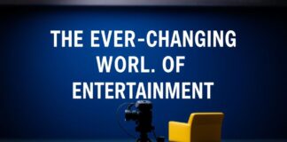 The Ever-Evolving Landscape of Entertainment: A Global Perspective The Ever-Changing World of Entertainment: An International Viewpoint