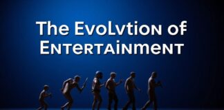 The Evolution of Entertainment: A Journey Through Movies, Music, and More The Evolution of Entertainment: A Journey Through Movies, Music, and More