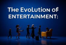 The Evolution of Entertainment: A Journey Through Time The Evolution of Entertainment: A Journey Through Time
