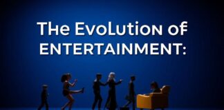 The Evolution of Entertainment: A Journey Through Time The Evolution of Entertainment: A Journey Through Time