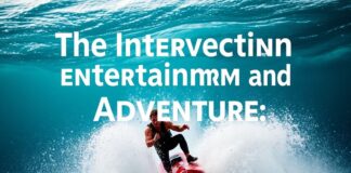 The Intersection of Entertainment and Adventure: A Unique Blend of Excitement The Intersection of Entertainment and Adventure: A Unique Mix of Thrills