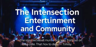 The Intersection of Entertainment and Community: A Look into the Vibrant World of Arts and Culture The Intersection of Entertainment and Community: An Exploration of the Lively Realm of Arts and Culture