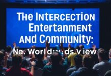 The Intersection of Entertainment and Community: A Global Perspective The Intersection of Entertainment and Community: A Worldwide View
