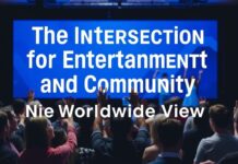 The Intersection of Entertainment and Community: A Global Perspective The Intersection of Entertainment and Community: A Worldwide View