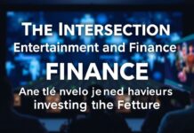 The Intersection of Entertainment and Finance: How Hollywood and Gaming Are Investing in the Future The Intersection of Entertainment and Finance: How Hollywood and Gaming Are Investing in the Future