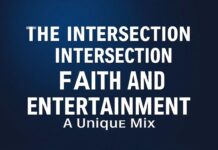 The Intersection of Faith and Entertainment: A Unique Blend The Intersection of Faith and Entertainment: A Unique Mix