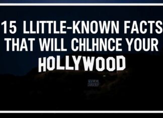 15 Little-Known Facts That Will Change How You See Hollywood 15 Little-Known Facts That Will Change Your Perspective on Hollywood